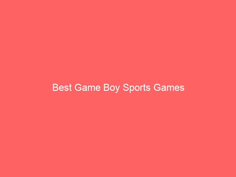 Read more about the article Best Game Boy Sports Games